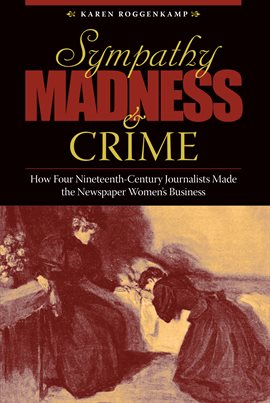 Cover image for Sympathy, Madness, and Crime