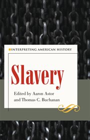 Slavery : interpreting American history cover image