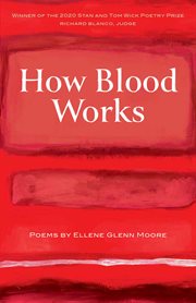 How blood works : poems cover image
