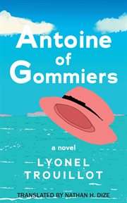 ANTOINE OF GOMMIERS cover image