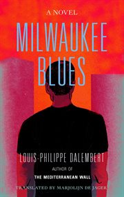 Milwaukee blues : roman cover image
