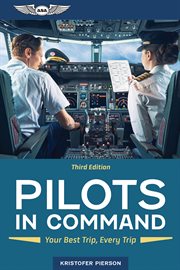 Pilots in command : your best trip, every trip cover image