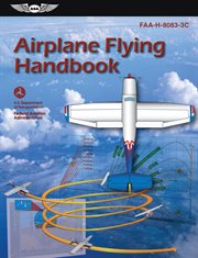 Airplane Flying Handbook : FAA-H-8083-3C cover image