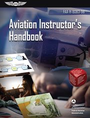 Aviation instructor's handbook. FAA-H-8083-9B cover image