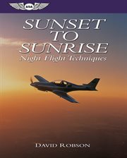 Sunset to sunrise. Night Flight Techniques cover image