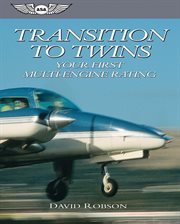 Transition to twins. Your First Multi-Engine Rating cover image