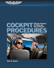 Cockpit procedures : effective routines for pilots and virtual aviators cover image