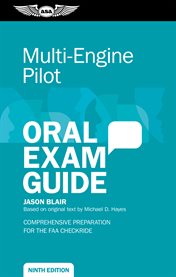 Multi-Engine Pilot Oral Exam Guide : Comprehensive preparation for the FAA checkride cover image