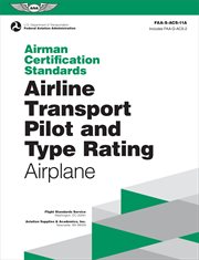 Airman Certification Standards : Airline Transport Pilot and Type Rating. Airplane (2024). FAA-S-ACS-11A cover image