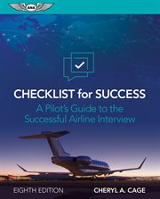 Checklist for Success : A Pilot's Guide To The Successful Airline Interview cover image