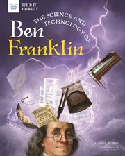 The science and technology of Ben Franklin cover image