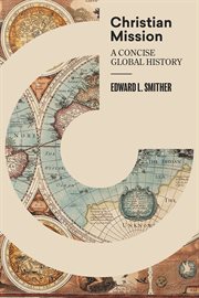 Christian mission : a concise global history cover image