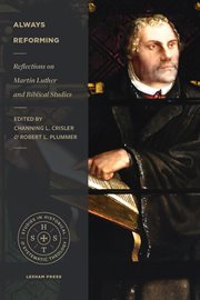 Always reforming : reflections on Martin Luther and Biblical studies cover image