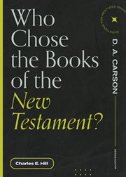Who chose the books of the New Testament? cover image