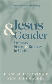 Jesus and Gender : Living As Sisters and Brothers in Christ cover image