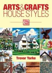 Arts & crafts house styles cover image