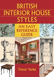 British interior house styles : an easy reference guide cover image