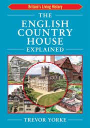 The English country house explained cover image
