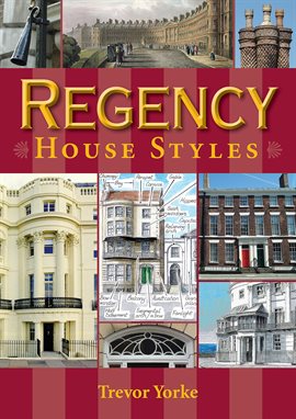Cover image for Regency House Styles