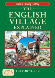 The English village explained cover image