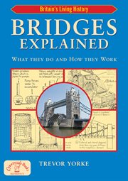 Bridges explained : viaducts, aqueducts cover image