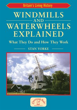 Cover image for Windmills and Waterwheels Explained
