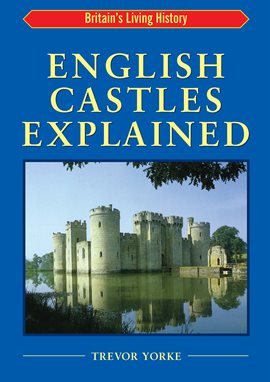 Cover image for English Castles Explained