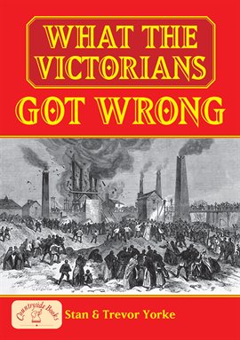 Cover image for What the Victorians Got Wrong