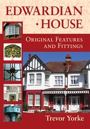 Edwardian house : original features and fittings cover image