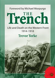 The trench : life and death on the Western front 1914-1918 cover image