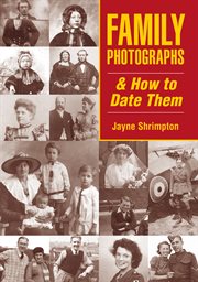 Family photographs & how to date them cover image