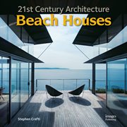 21st century architecture : beach houses cover image