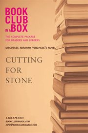 Bookclub-in-a-box Discusses Cutting for Stone, by Abraham Verghese : the Complete Package for Readers and Leaders cover image