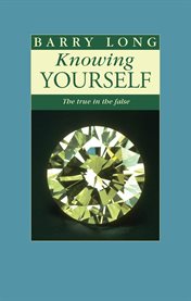 Knowing yourself: the true in the false cover image