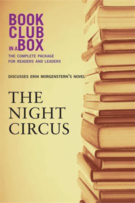Cover image for Bookclub-in-a-Box Discusses The Night Circus, by Erin Morgenstern