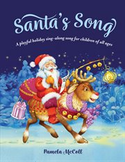 Santa's song : a playful sing-along song for children of all ages cover image