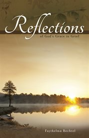 Reflections of God's grace in grief cover image