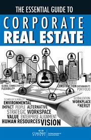 The essential guide to corporate real estate cover image