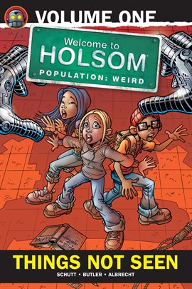 Cover image for Welcome to Holsom Population: Weird Vol. One: Things Not Seen