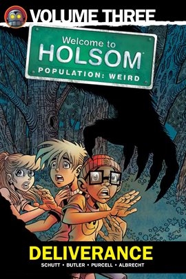 Cover image for Welcome to Holsom Population: Weird Vol. Three: Deliverance