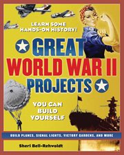 Great World War II projects : you can build yourself cover image