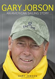 Gary Jobson : an American sailing story cover image