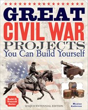 Great Civil War projects you can build yourself cover image