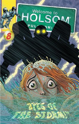 Cover image for Welcome to Holsom - Population: Weird: Eyes Of The Storm!