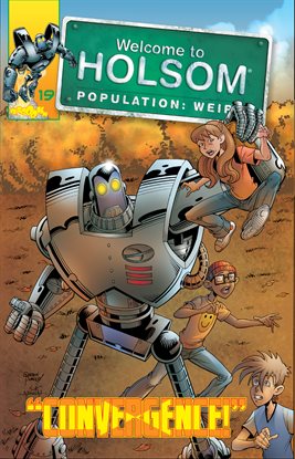 Cover image for Welcome to Holsom - Population: Weird: Converge!