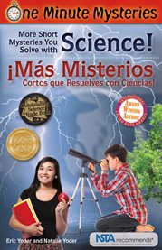 ¡Más Misterios Cortos Que Resuelves Con Ciencias! cover image