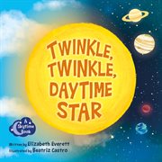 Twinkle, Twinkle, Daytime Star cover image