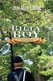 Billy Boy : the Sunday soldier of the 17th Maine cover image