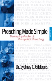 Preaching made simple. Developing the Art of Evangelistic Preaching cover image