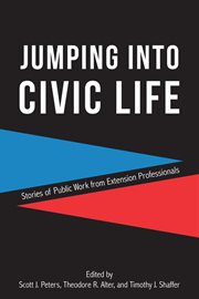 Jumping into civic life : stories of public work from extension professionals cover image